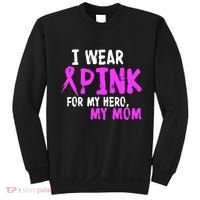 I Wear Pink For My Hero My Mom Sweatshirt thumb 0
