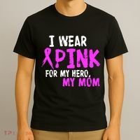 I Wear Pink For My Hero My Mom T-Shirt thumb 3