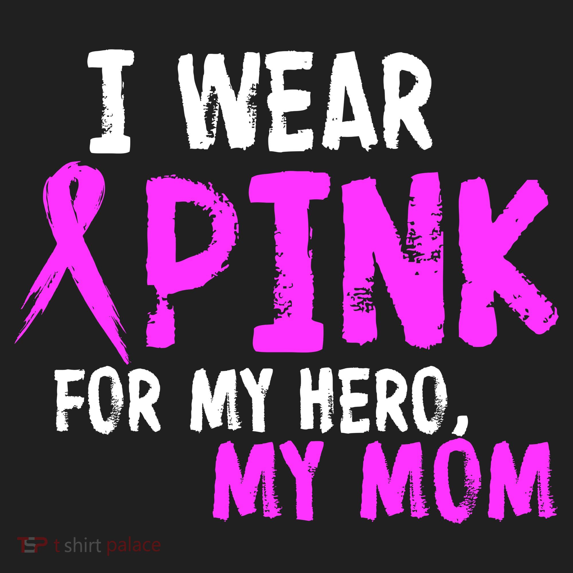 I Wear Pink For My Hero My Mom Tumbler