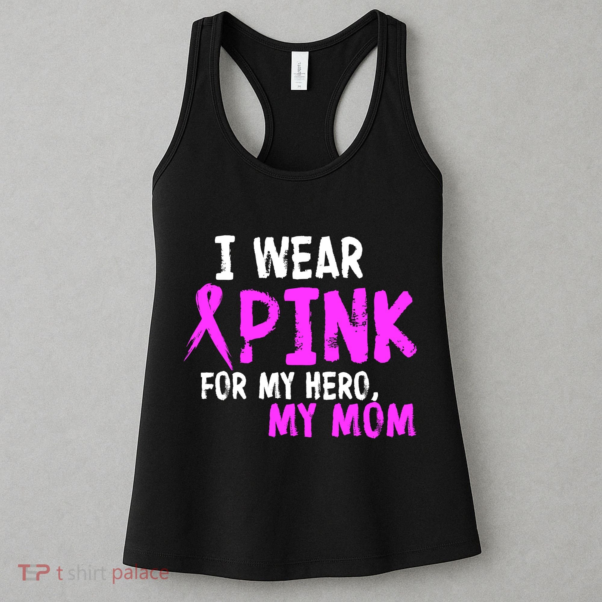 I Wear Pink For My Hero My Mom Women's Tank Top