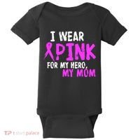 I Wear Pink For My Hero My Mom Baby Bodysuit thumb 0