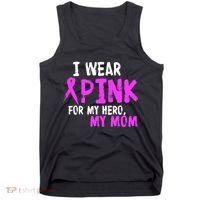I Wear Pink For My Hero My Mom Tank Top thumb 0