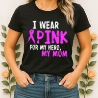 I Wear Pink For My Hero My Mom Women's T-Shirt thumb 2