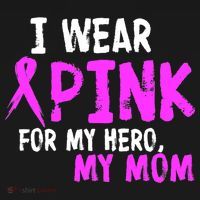 I Wear Pink For My Hero My Mom Women's T-Shirt thumb 6