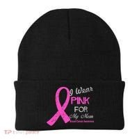 I Wear Pink For My Mom Breast Cancer Awareness Beanie thumb 0
