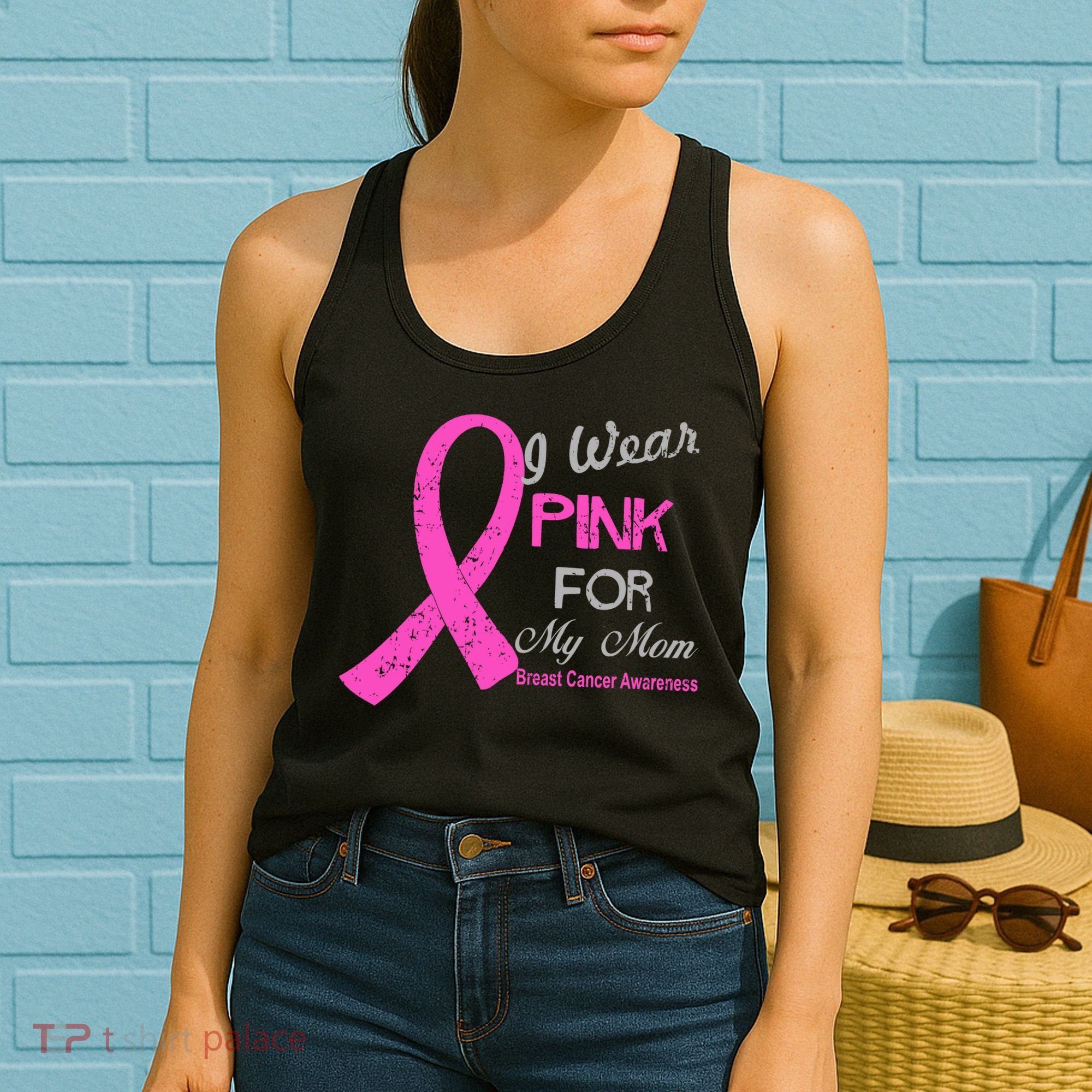 I Wear Pink For My Mom Breast Cancer Awareness Women's Tank Top