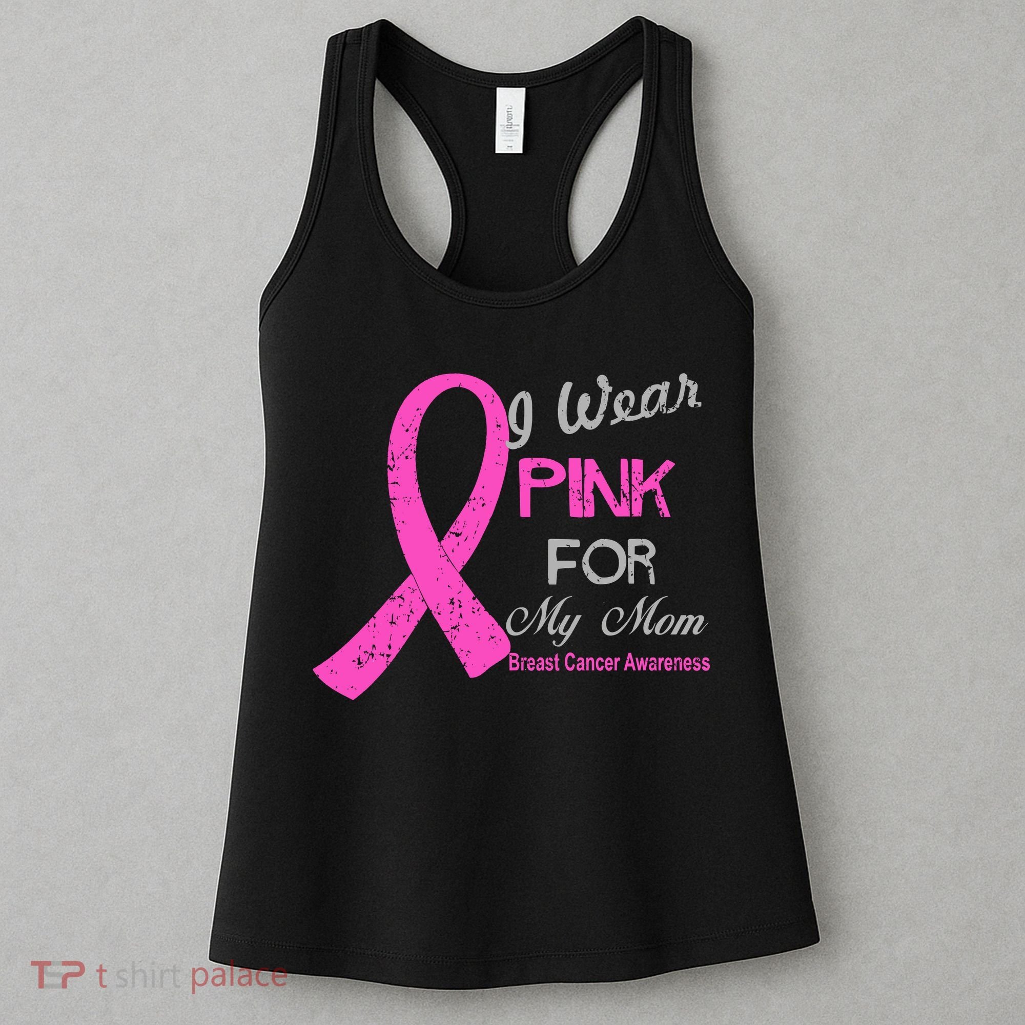 I Wear Pink For My Mom Breast Cancer Awareness Women's Tank Top