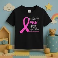I Wear Pink For My Mom Breast Cancer Awareness Toddler T-Shirt thumb 3