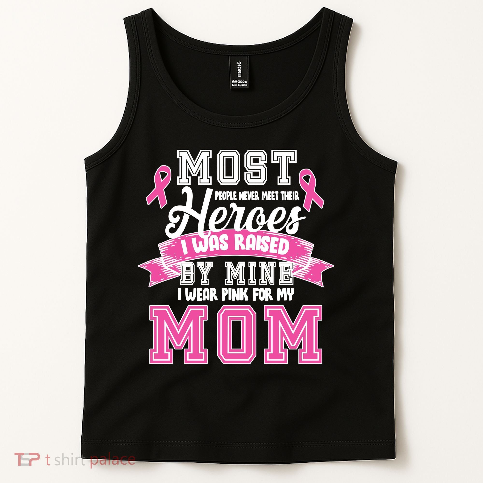 I Wear Pink For My Mom My Hero-Breast Cancer Awareness Tank Top