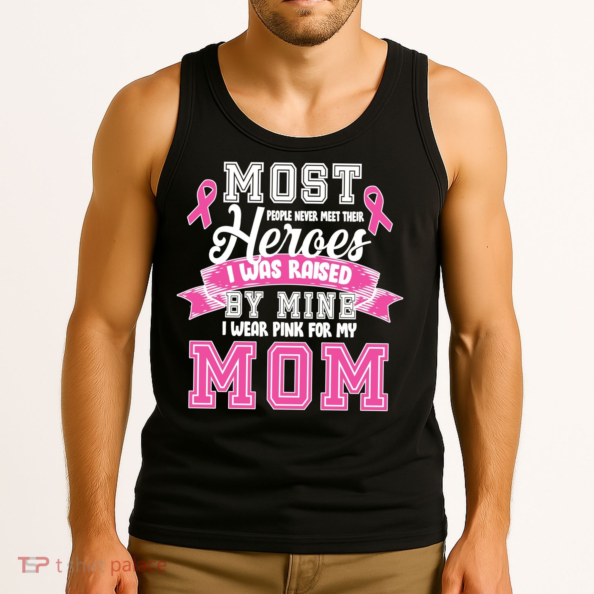 I Wear Pink For My Mom My Hero-Breast Cancer Awareness Tank Top