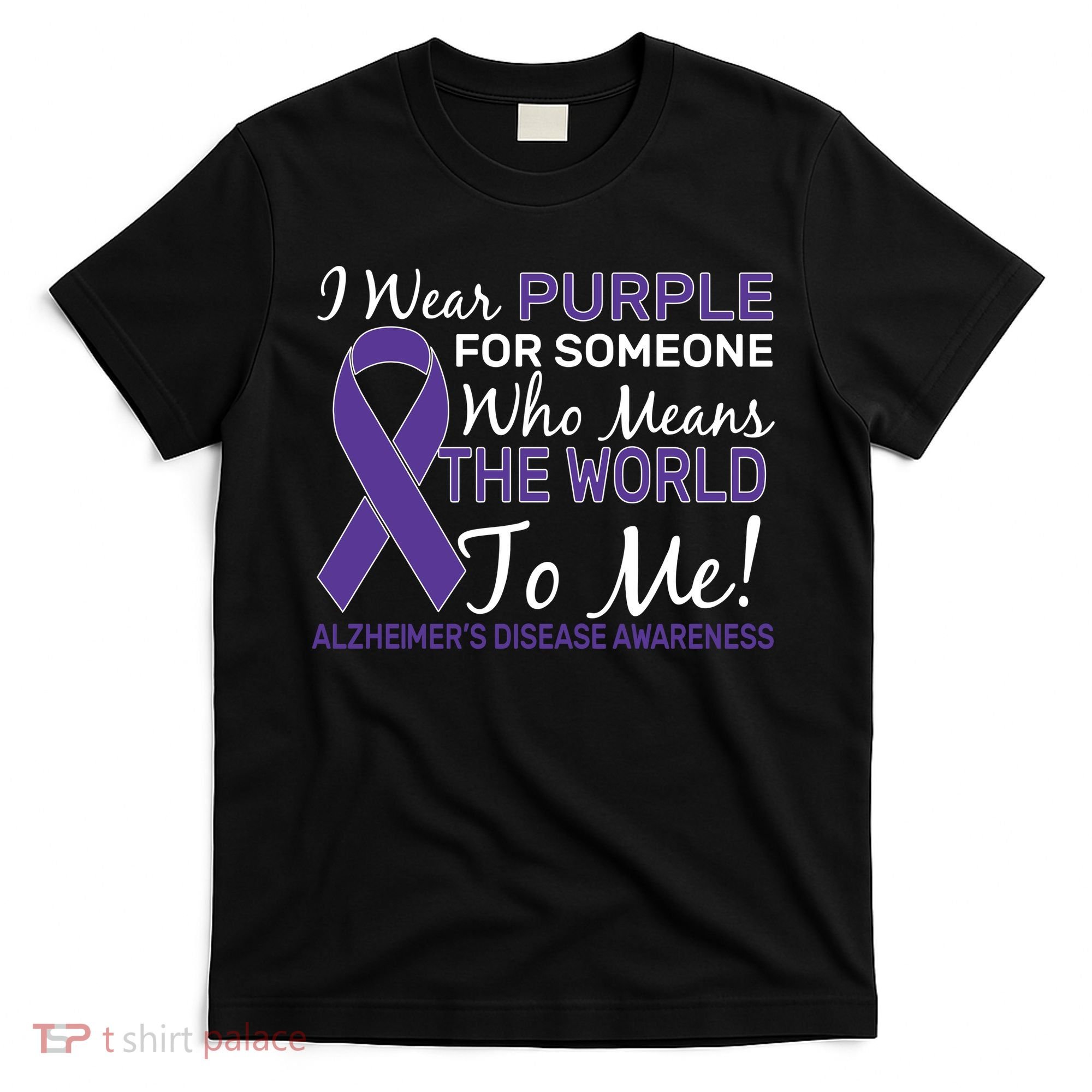 I Wear Purple Alzheimer's Disease Awareness T-Shirt