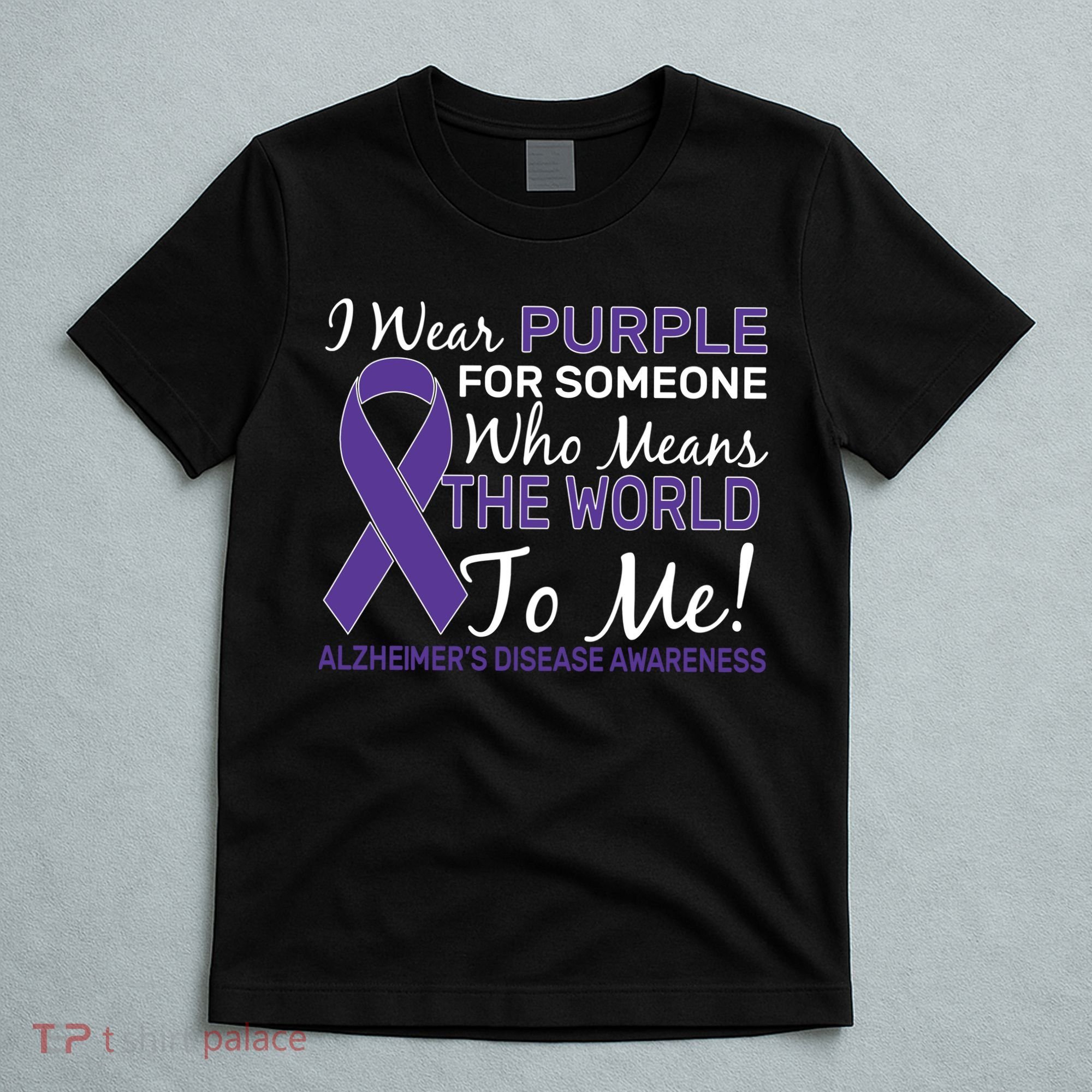 I Wear Purple Alzheimer's Disease Awareness T-Shirt