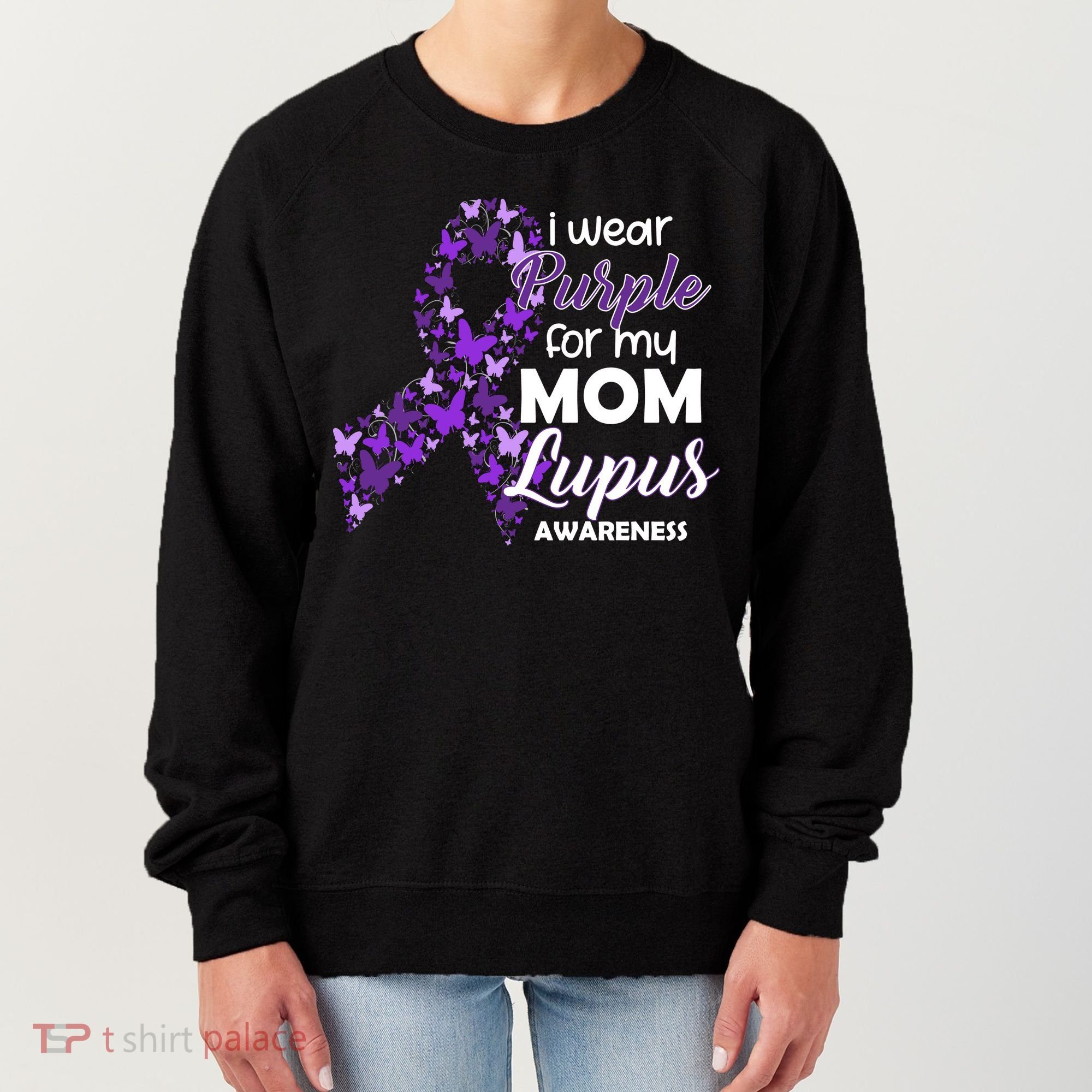 I Wear Purple For My Mom Lupus Awareness Women's Sweatshirt