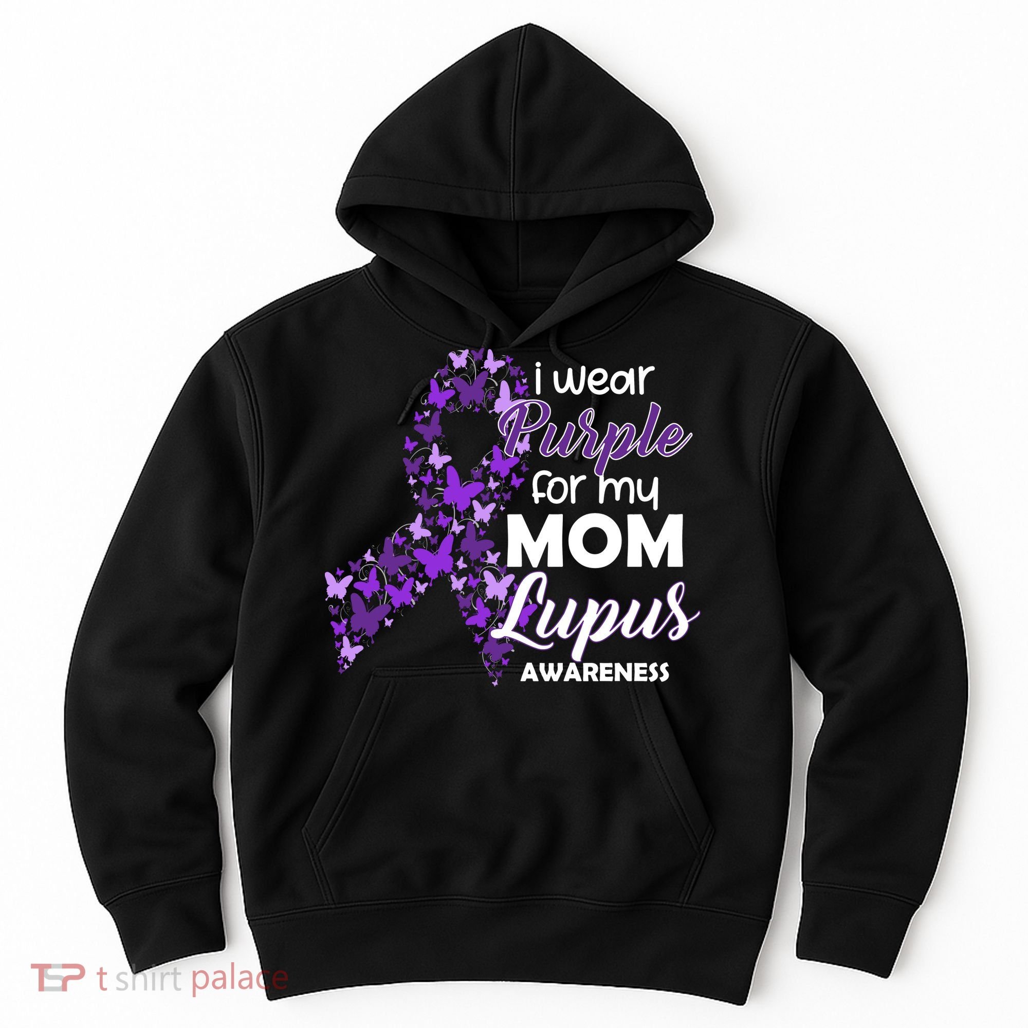 I Wear Purple For My Mom Lupus Awareness Hoodie