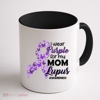 I Wear Purple For My Mom Lupus Awareness Coffee Mug thumb 1