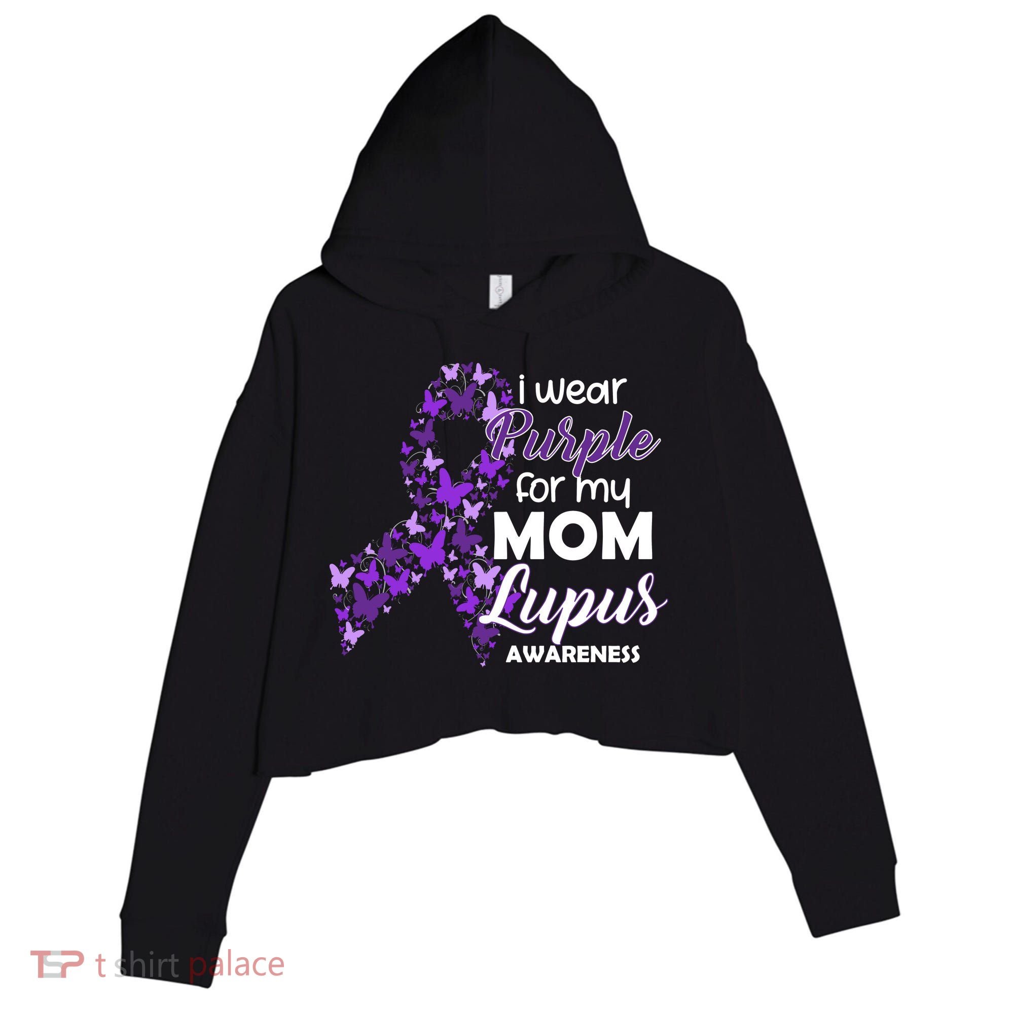 I Wear Purple For My Mom Lupus Awareness Crop Fleece Hoodie