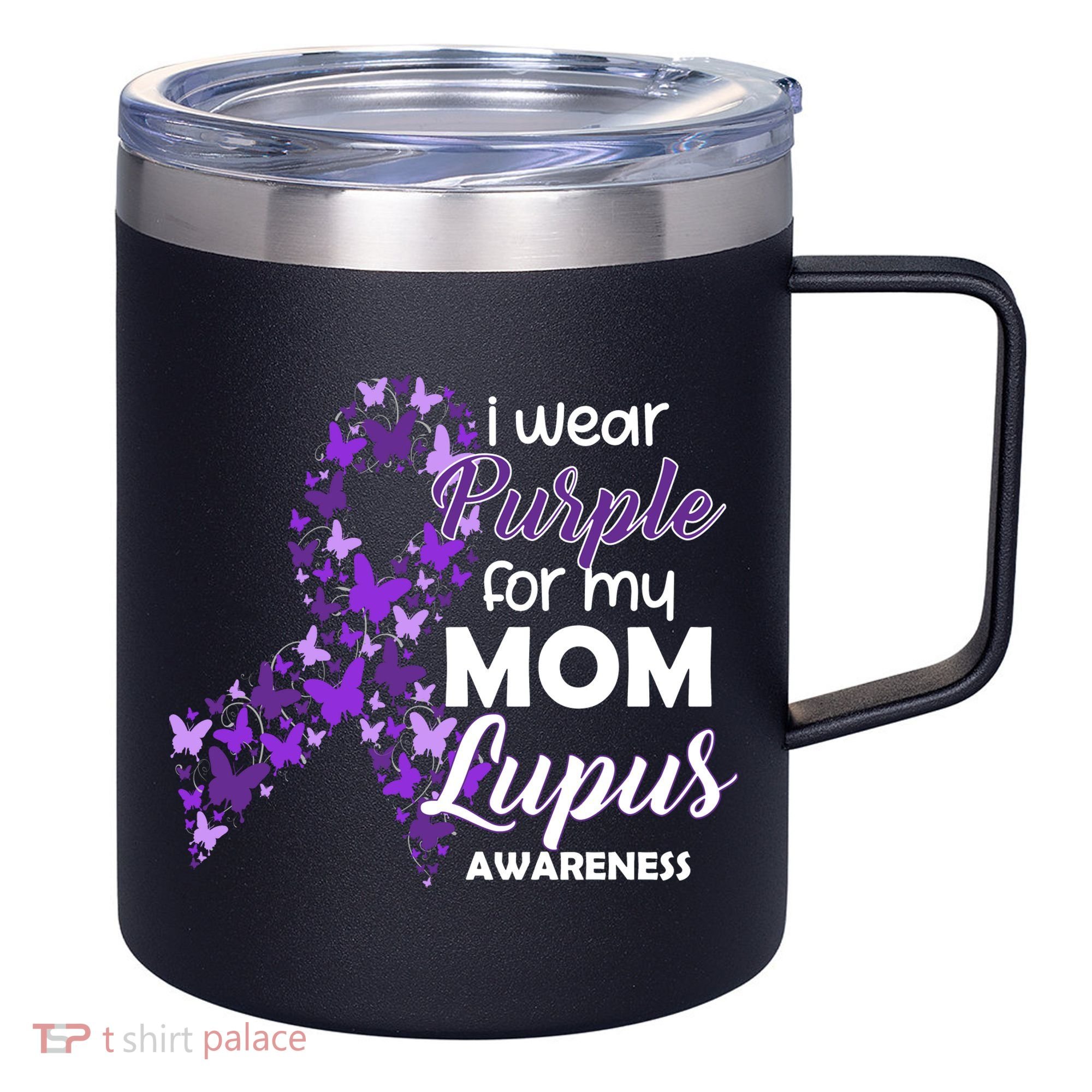 I Wear Purple For My Mom Lupus Awareness 12oz Stainless Steel Coffee Mug