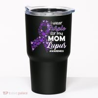 I Wear Purple For My Mom Lupus Awareness Tumbler thumb 0