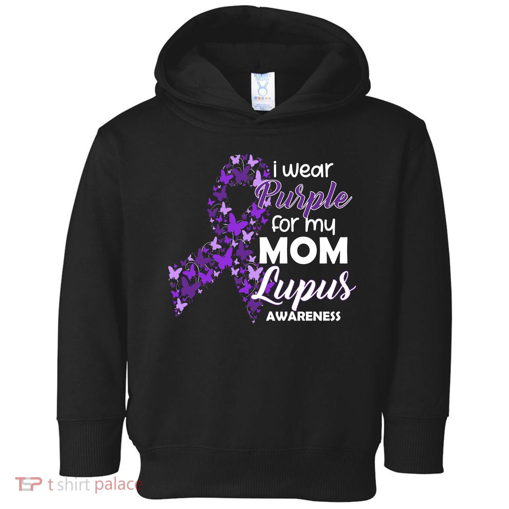 I Wear Purple For My Mom Lupus Awareness Toddler Hoodie