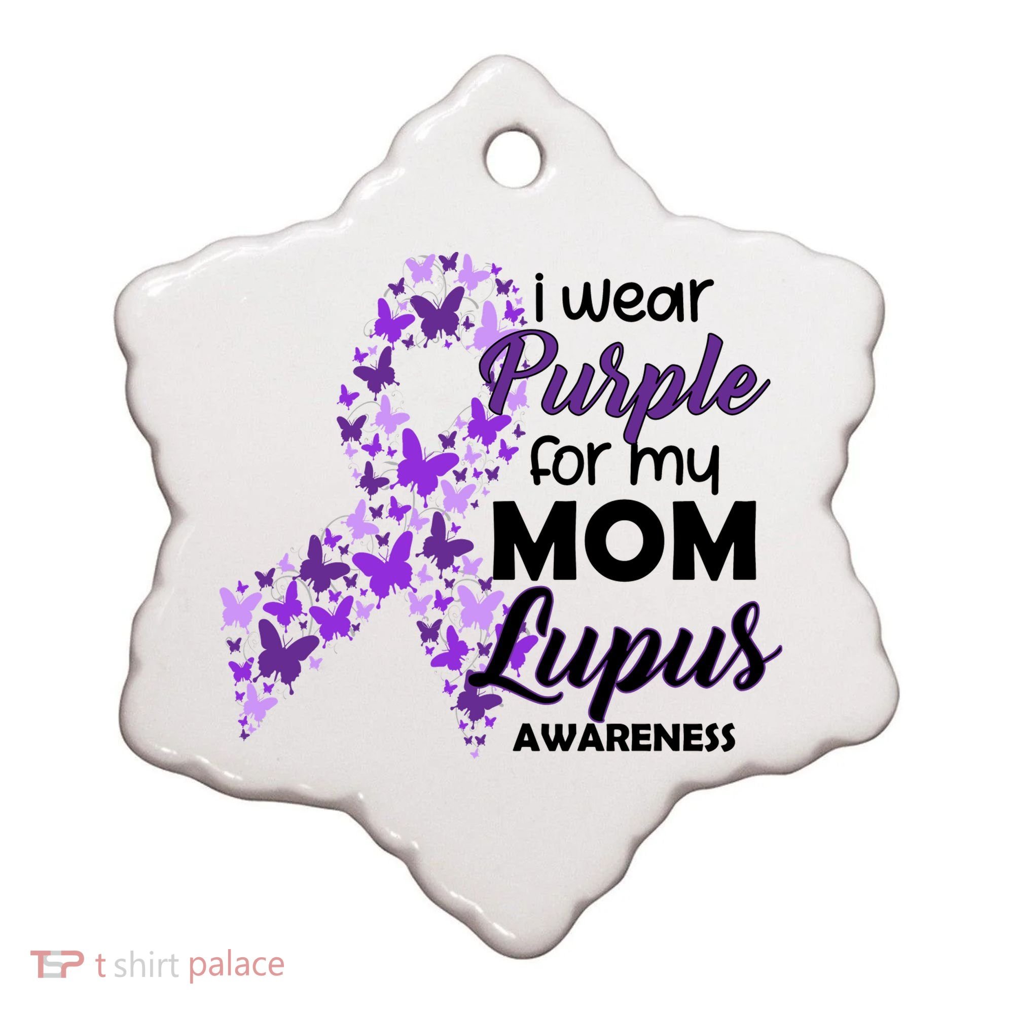 I Wear Purple For My Mom Lupus Awareness Ceramic Ornament