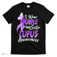 I Wear Purple For MY Sister Lupus Awareness T-Shirt thumb 0