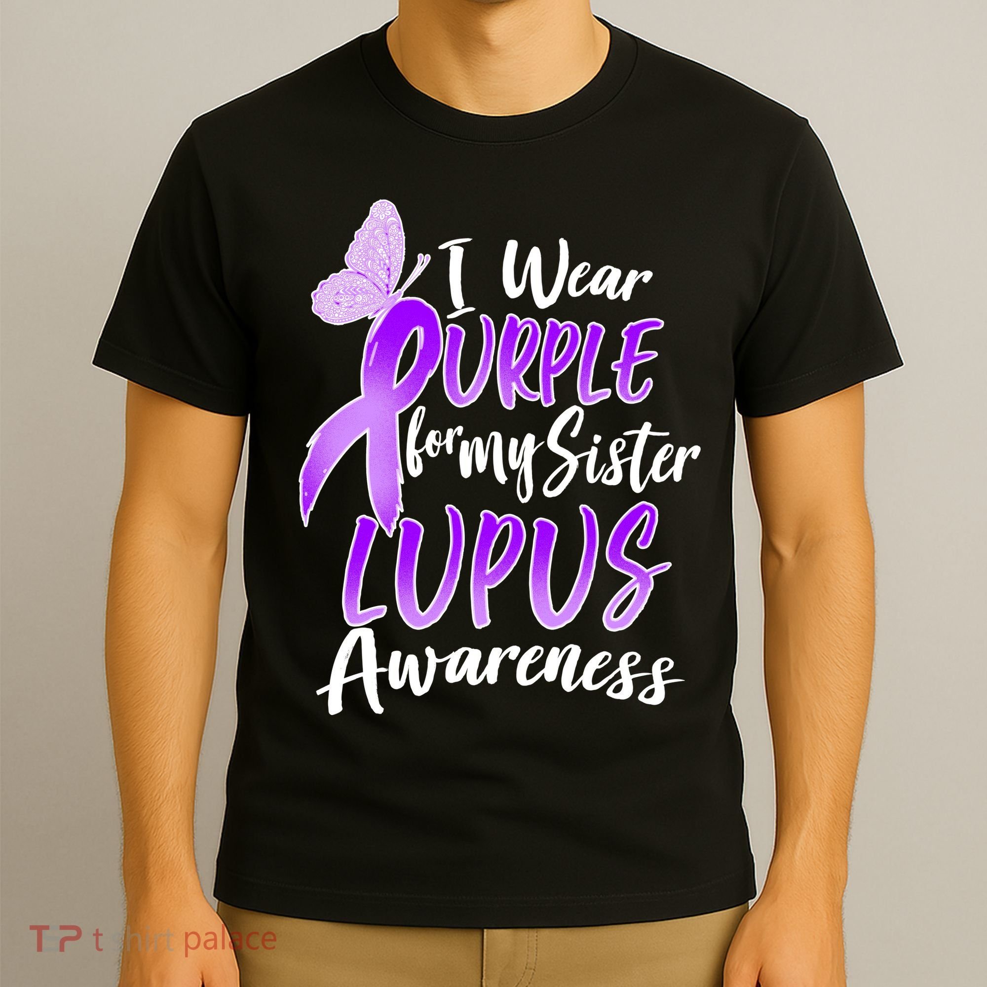 I Wear Purple For MY Sister Lupus Awareness T-Shirt
