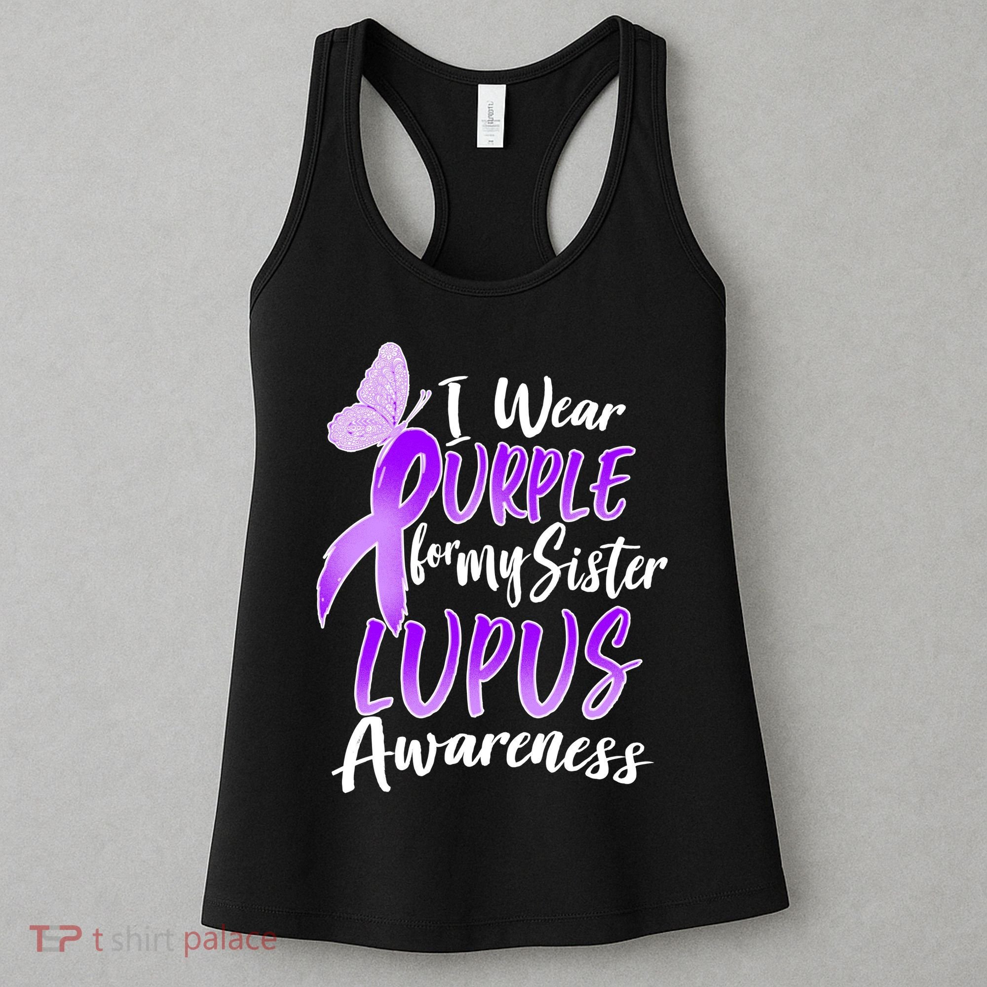 I Wear Purple For MY Sister Lupus Awareness Women's Tank Top