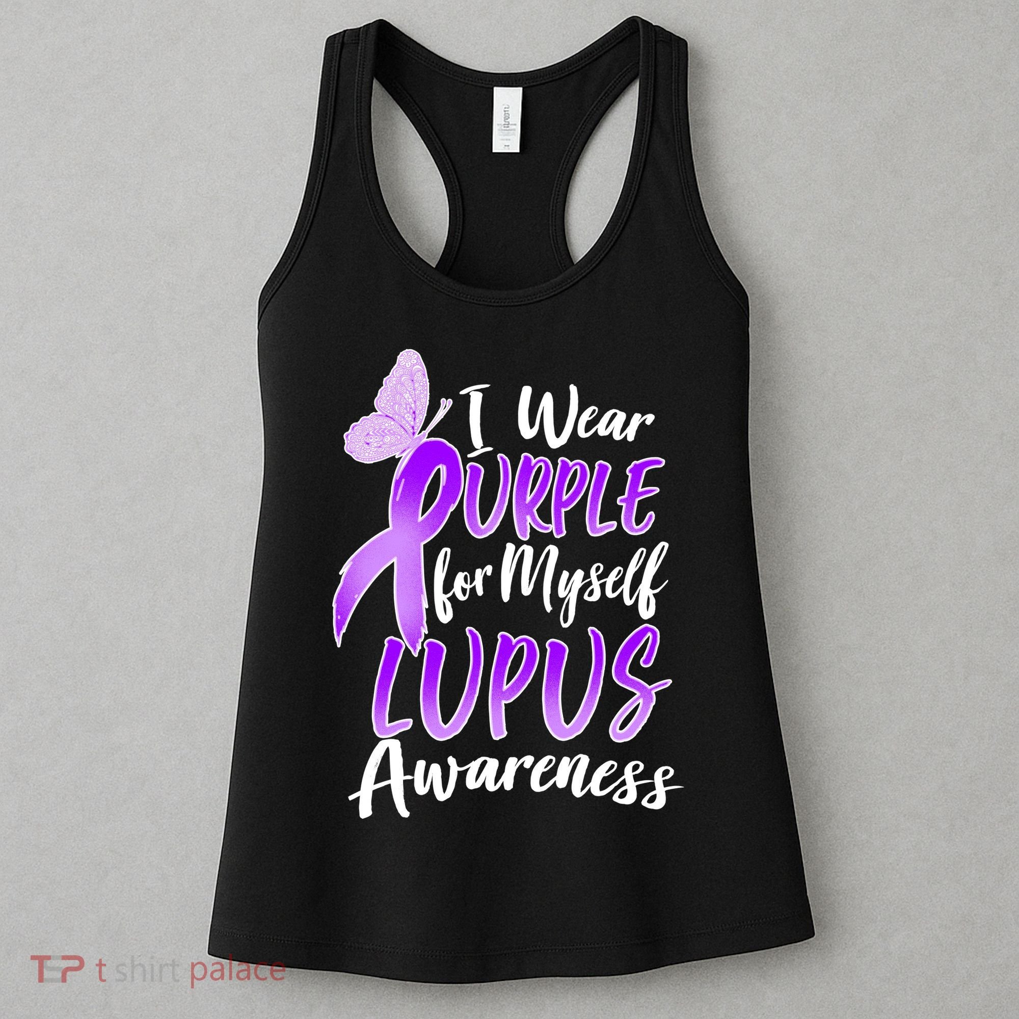 I Wear Purple For Myself Lupus Awareness  Women's Tank Top