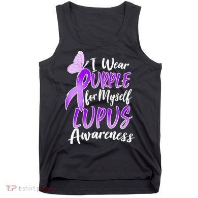 I Wear Purple For Myself Lupus Awareness  Tank Top