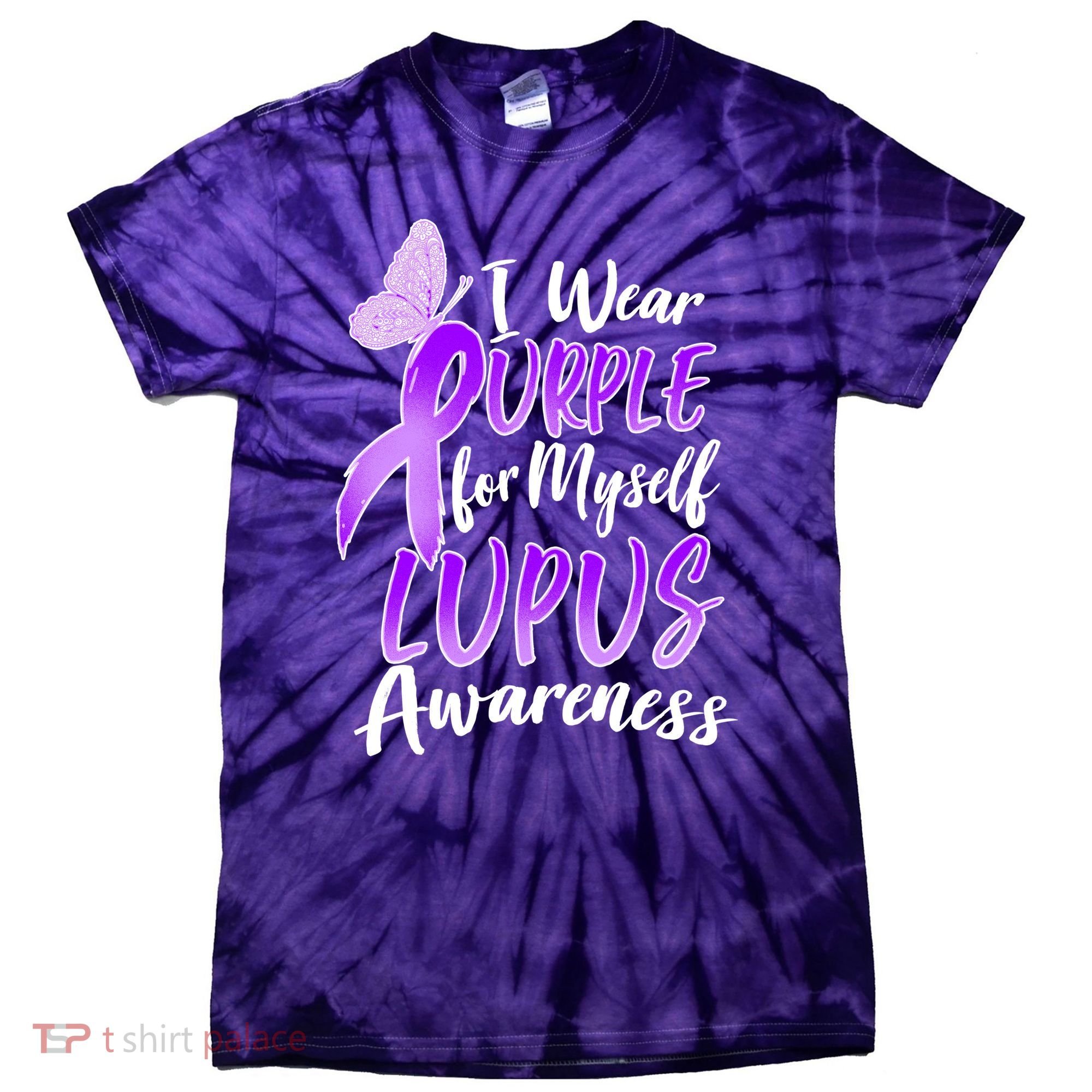 I Wear Purple For Myself Lupus Awareness  Tie-Dye T-Shirt
