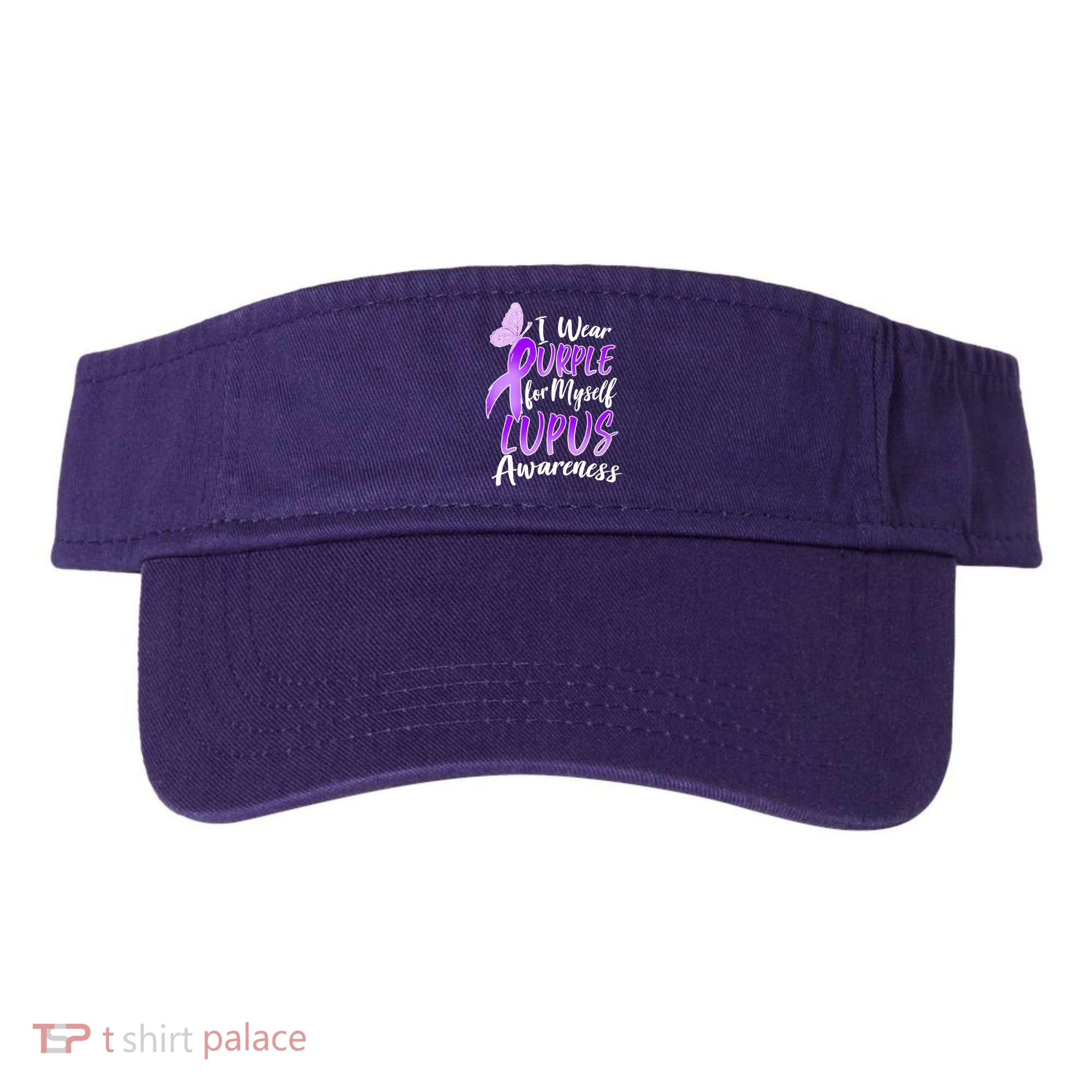 I Wear Purple For Myself Lupus Awareness  Visor
