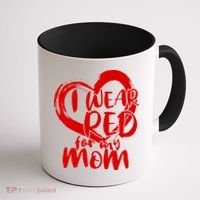 I Wear Red For My Mom Heart disease Awareness Coffee Mug thumb 1