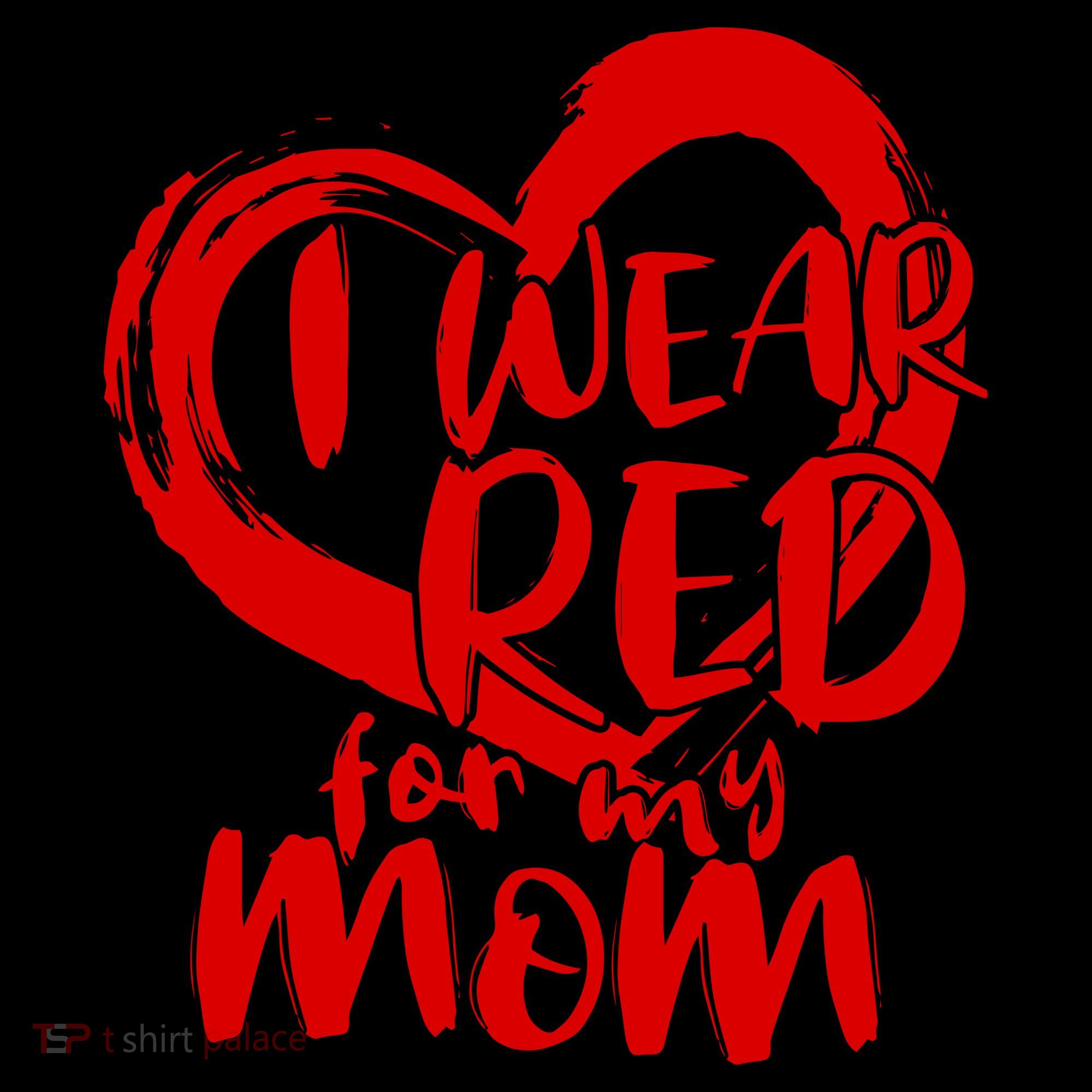 I Wear Red For My Mom Heart disease Awareness Coffee Mug