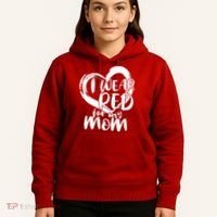 I Wear Red For My Mom Heart disease Awareness Hoodie thumb 5