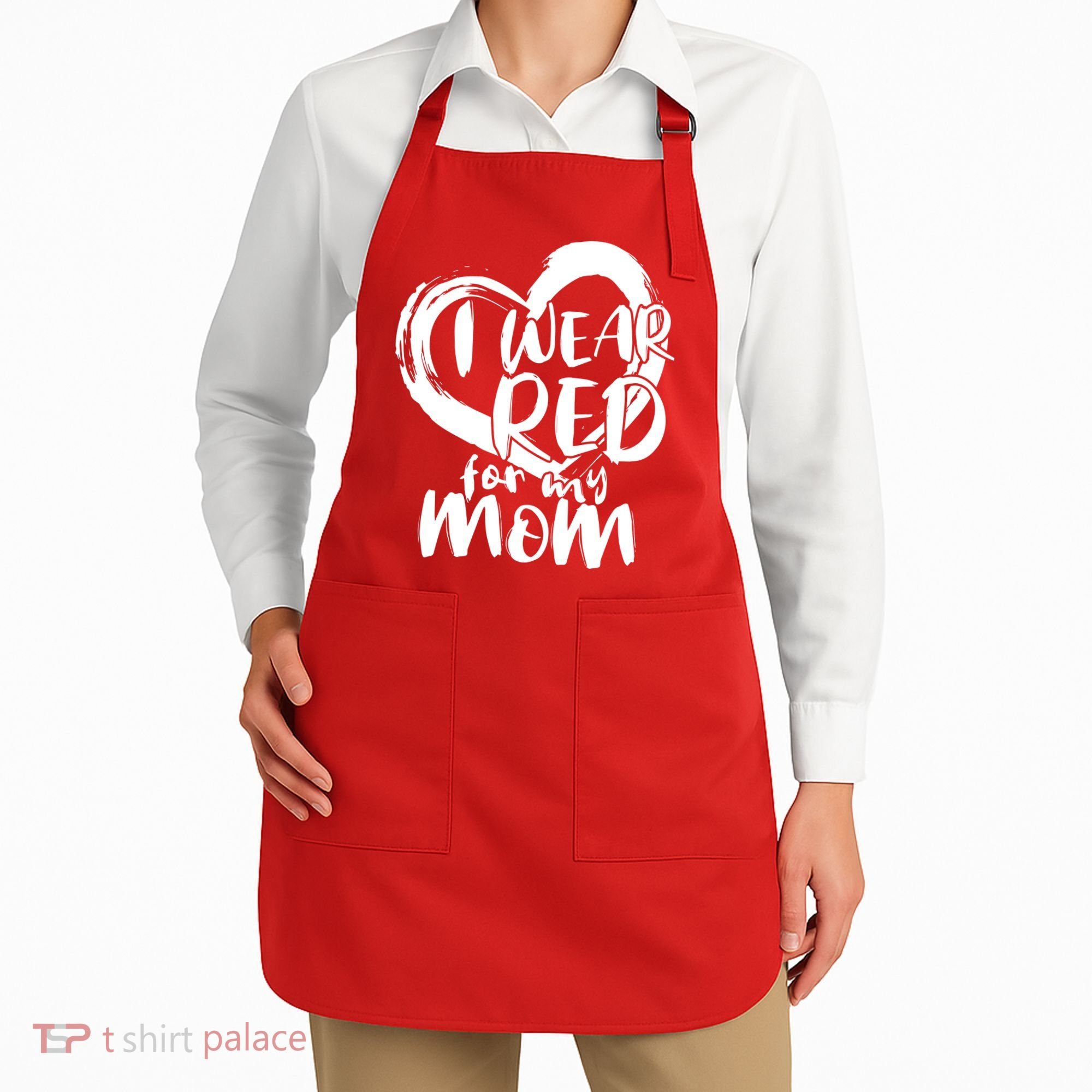 I Wear Red For My Mom Heart disease Awareness Apron