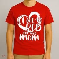 I Wear Red For My Mom Heart disease Awareness T-Shirt thumb 3