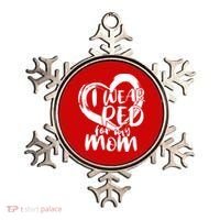 I Wear Red For My Mom Heart disease Awareness Ornament thumb 0