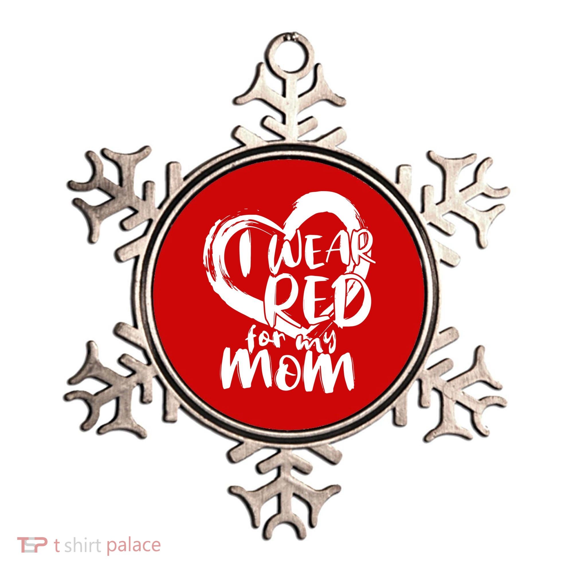 I Wear Red For My Mom Heart disease Awareness Ornament
