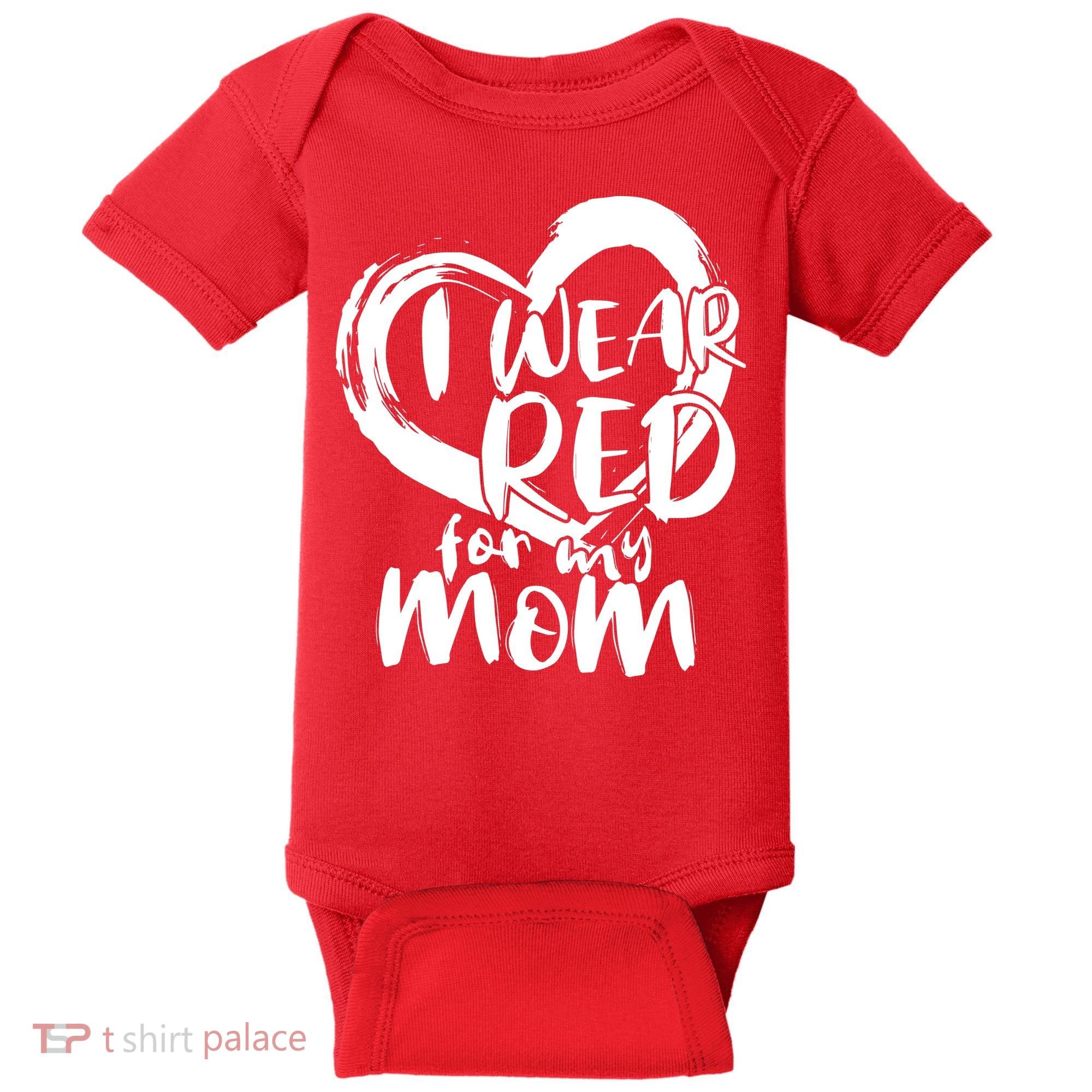 I Wear Red For My Mom Heart disease Awareness Baby Bodysuit