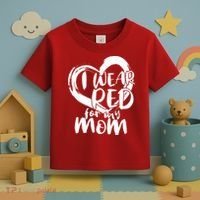 I Wear Red For My Mom Heart disease Awareness Toddler T-Shirt thumb 3