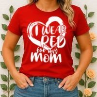 I Wear Red For My Mom Heart disease Awareness Women's T-Shirt thumb 2