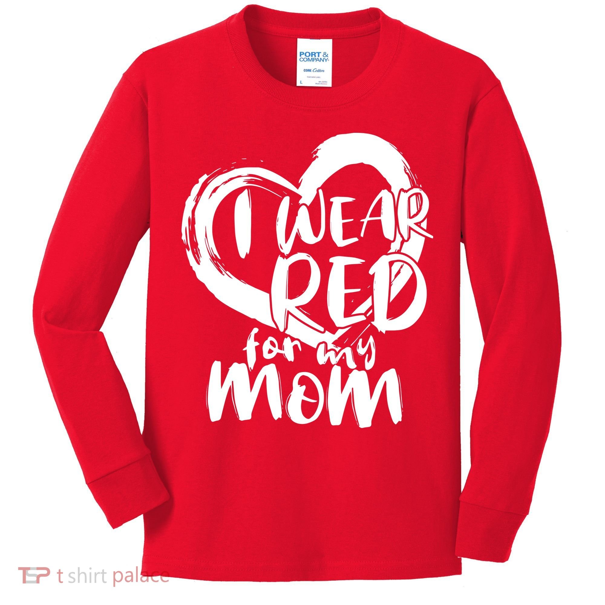 I Wear Red For My Mom Heart disease Awareness Kids Long Sleeve Shirt