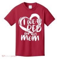 I Wear Red For My Mom Heart disease Awareness Kids T-Shirt thumb 0
