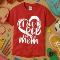 I Wear Red For My Mom Heart disease Awareness Kids T-Shirt thumb 3