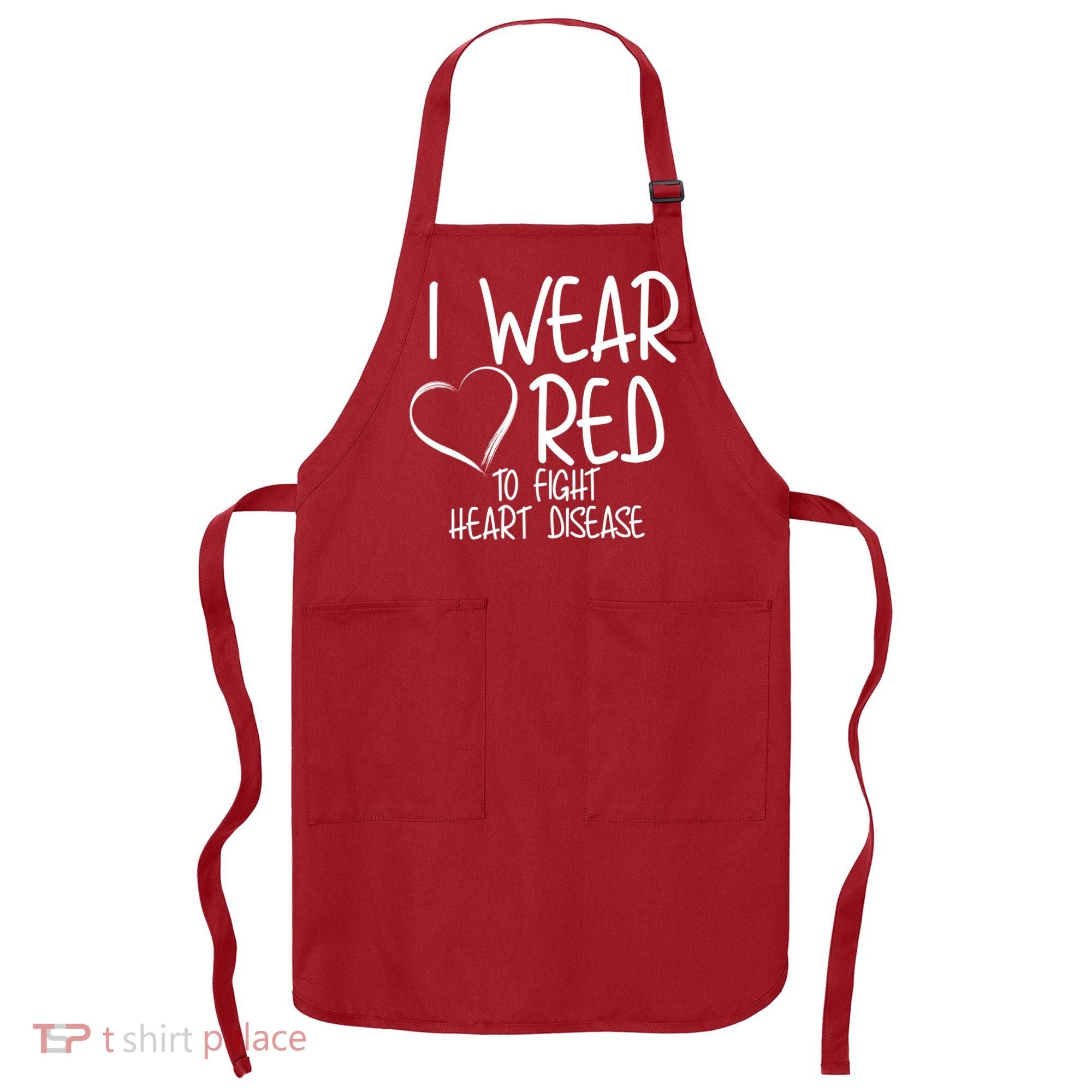 I Wear Red To Fight Heart Disease Apron