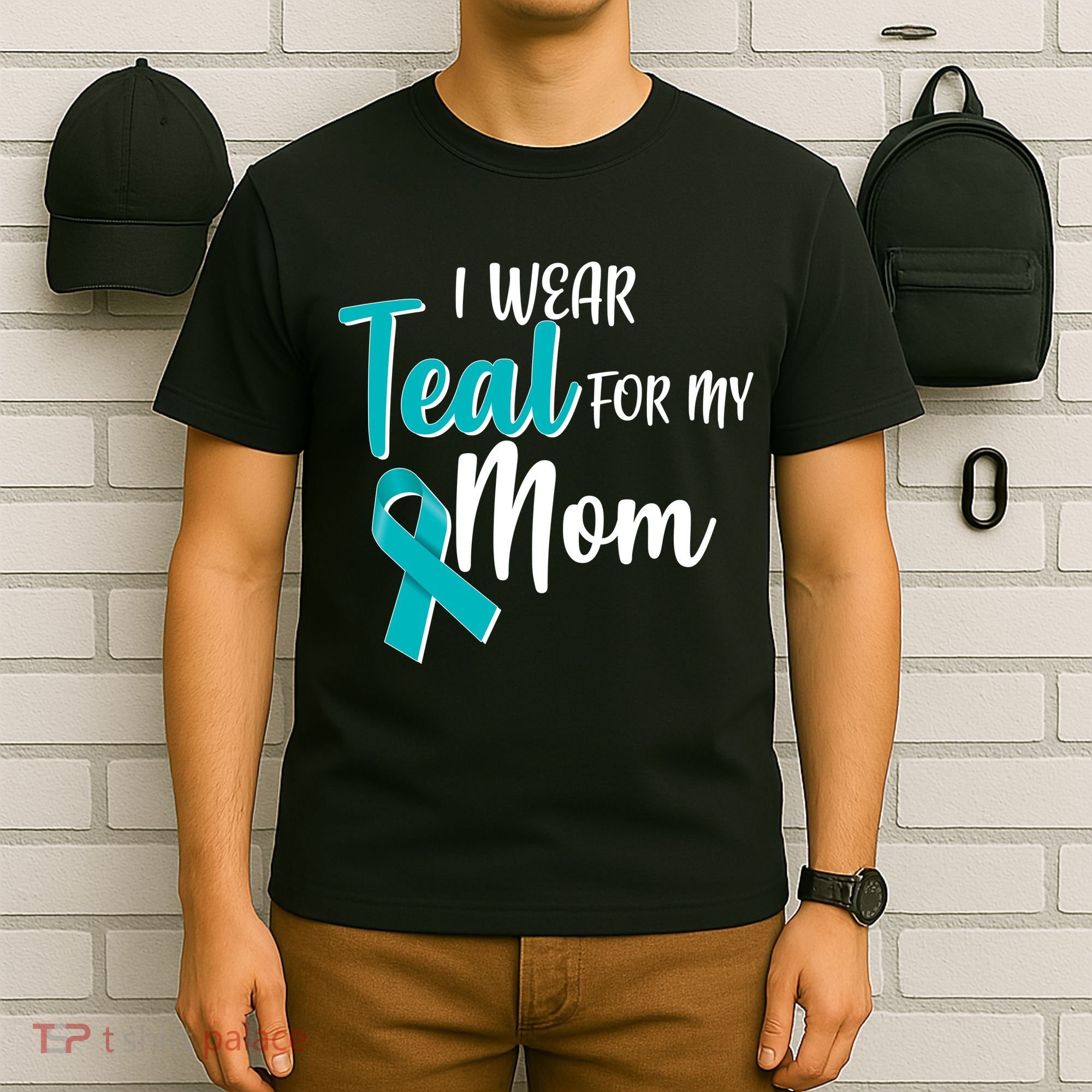 I Wear Teal For My Mom Ovarian Cancer Awareness T-Shirt