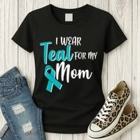 I Wear Teal For My Mom Ovarian Cancer Awareness Women's T-Shirt thumb 3