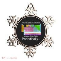 I Wear this Shirt Periodically Periodic Table of Elements Ornament thumb 0