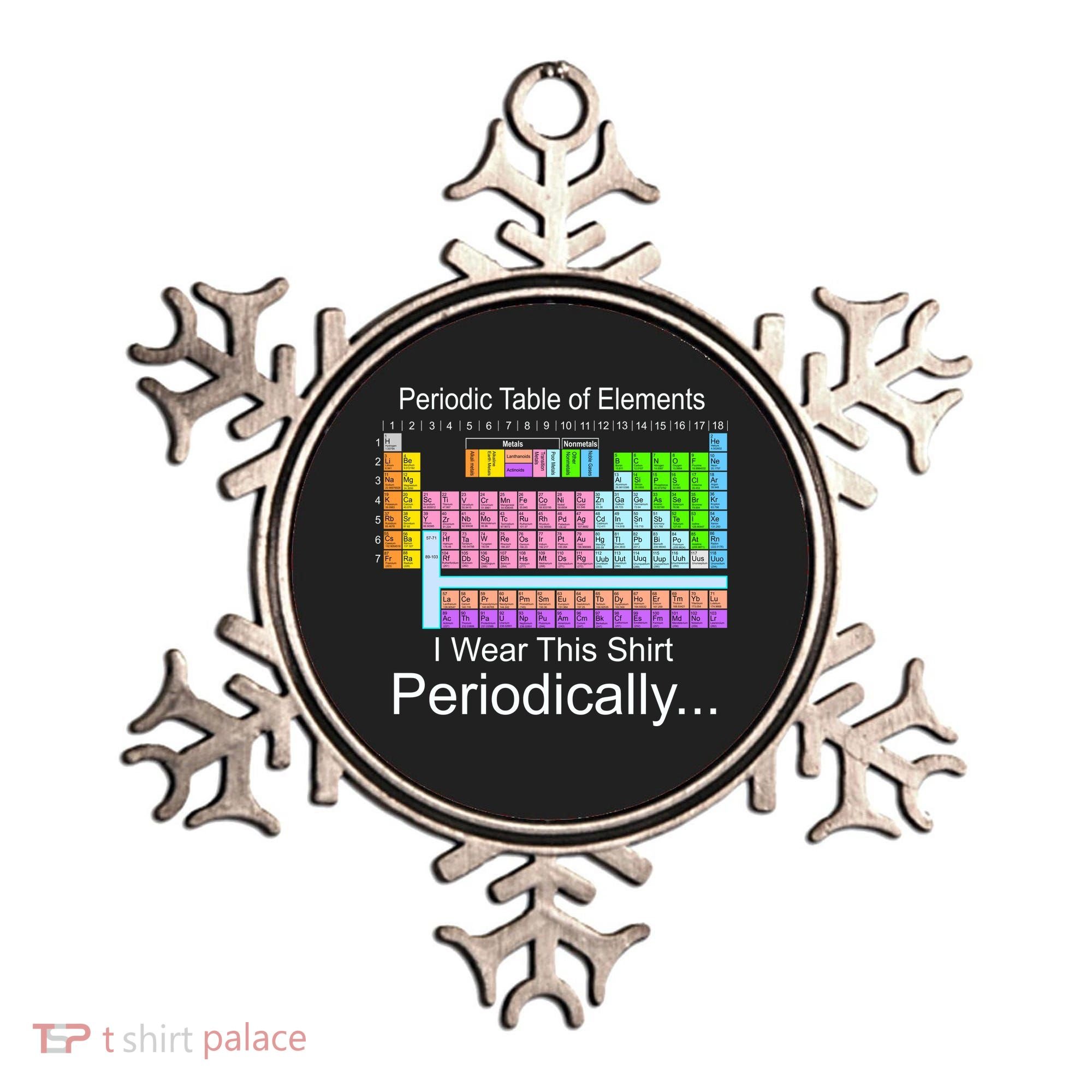 I Wear this Shirt Periodically Periodic Table of Elements Ornament