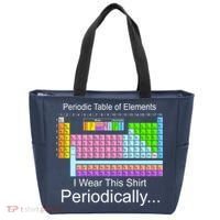 I Wear this Shirt Periodically Periodic Table of Elements Tote Bag thumb 0